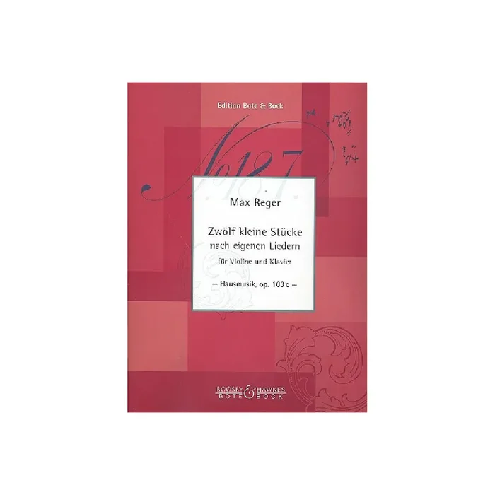 12 kleine Stücke nach eigenen Liedern für Violine und Klavier