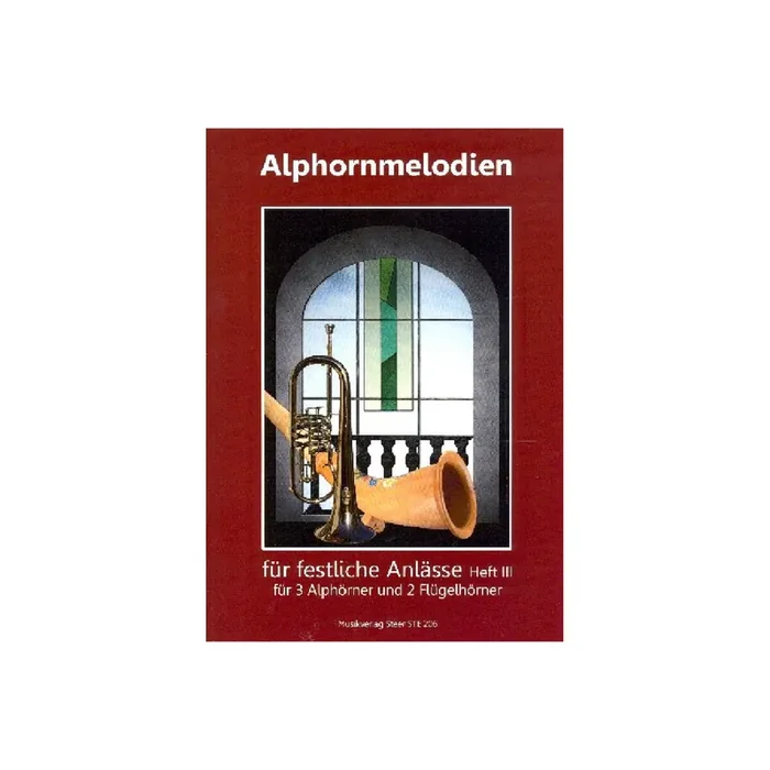 Alphornmelodien für festliche Anlässe Band 3 (+CD)