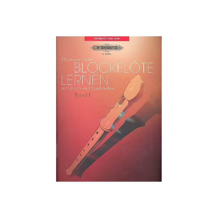 Blockflöte lernen Band 1 mit Liedern und Spielstücken