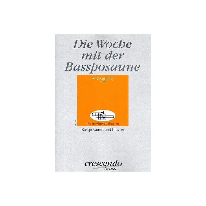 Die Woche mit der Bassposaune
