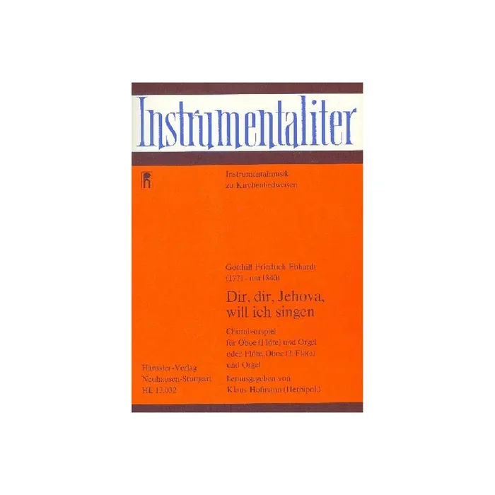 Dir dir Jehova will ich singen
