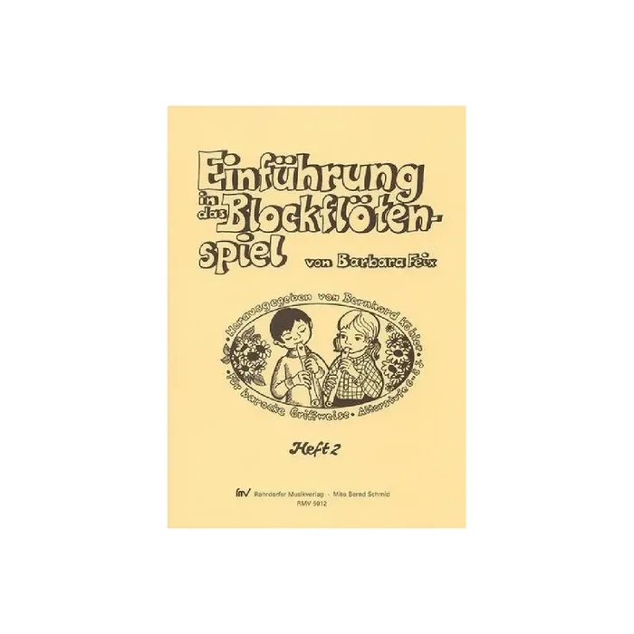 Einführung in das Blockflötenspiel Band 2