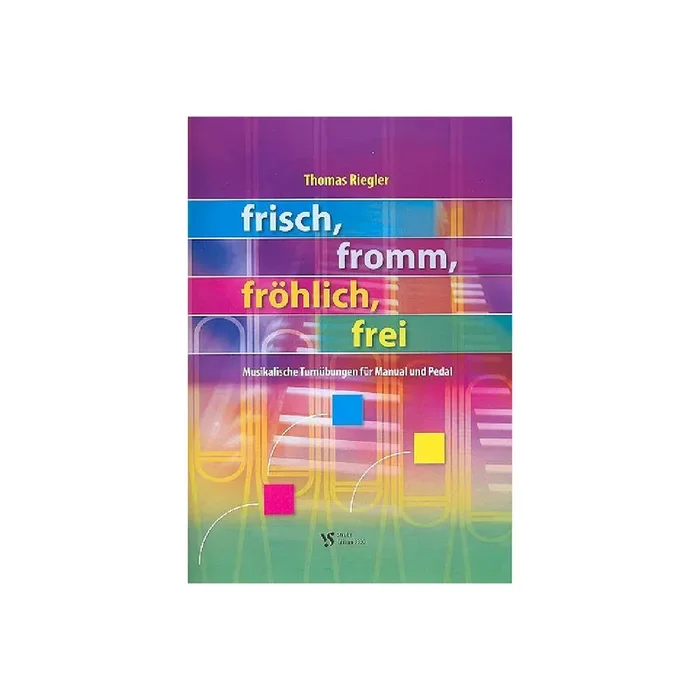 Frisch fromm fröhlich frei