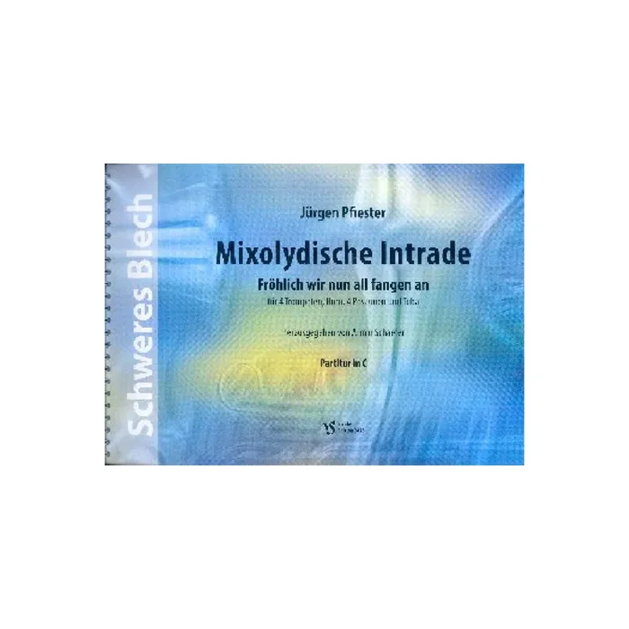 Mixolydische Intrade zu Fröhlich wir nun fangen an