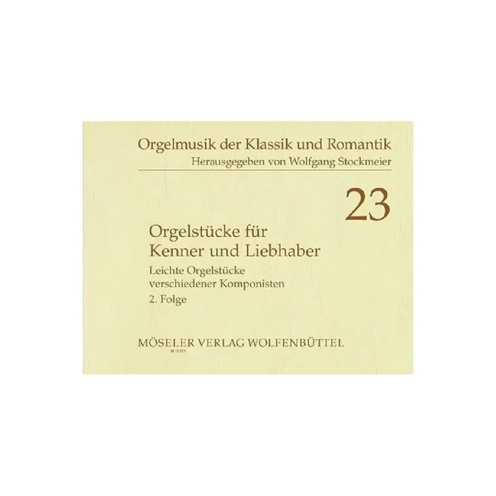 Orgelstücke für Kenner und Liebhaber