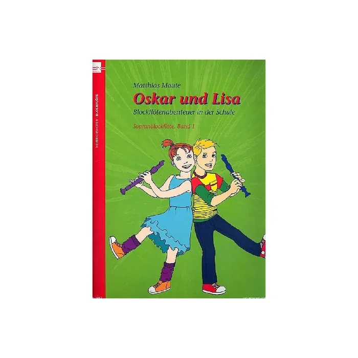 Oskar und Lisa Band 1 für Blockflöten