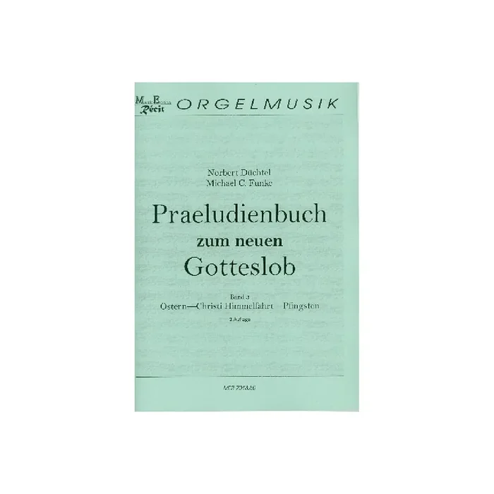 Präludienbuch zum neuen Gotteslob Band 3 – Ostern/Himmelfahrt/Pfingsten