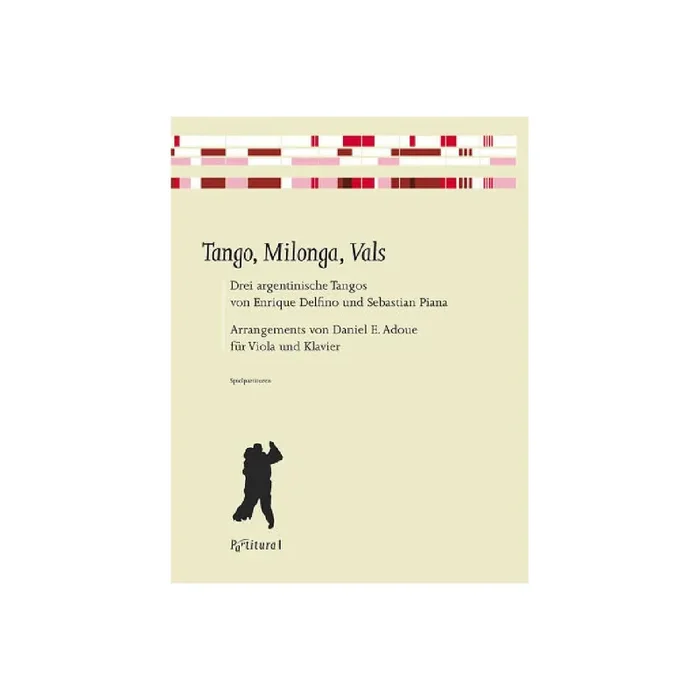 Tango, Milonga, Vals