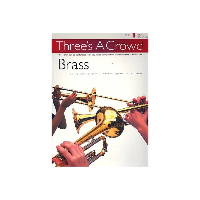 Three‘s a Crowd vol.1 brass trios