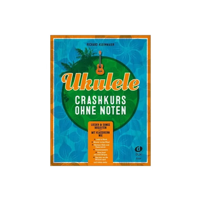 Ukulele-Crashkurs ohne Noten