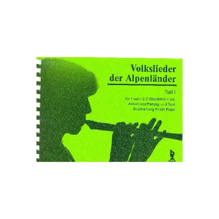 Volkslieder der Alpenländer Band 1