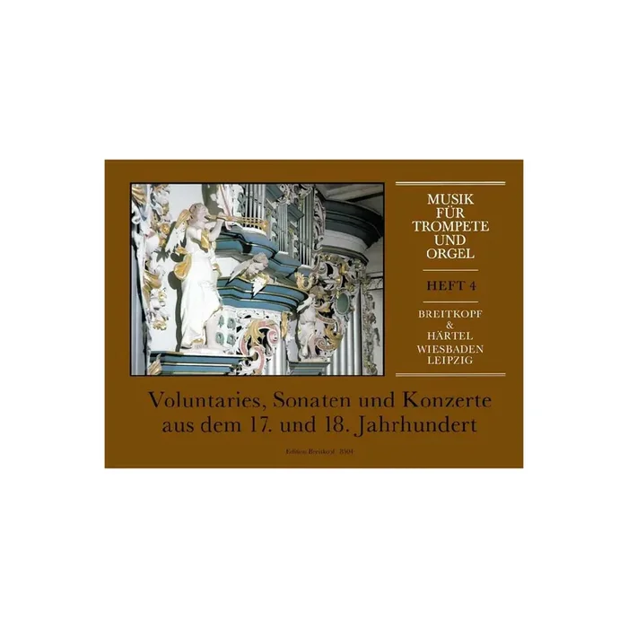 Voluntaries, Sonaten und Konzerte aus dem 17. und 18. Jahrhundert Bd.4